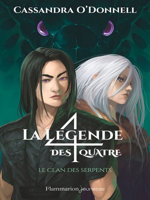 cover image of La légende des quatre (Tome 3)--Le clan des serpents
